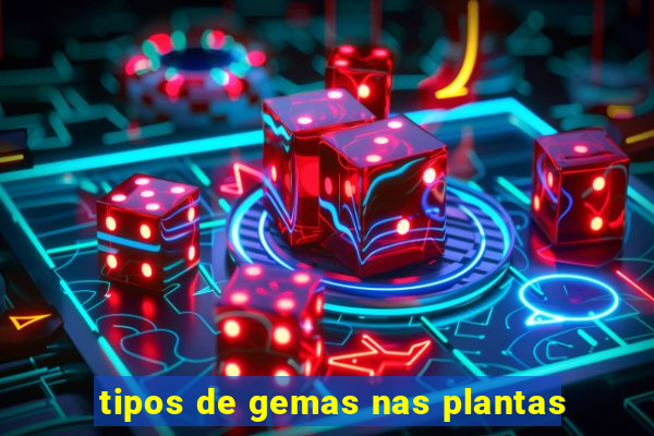 tipos de gemas nas plantas